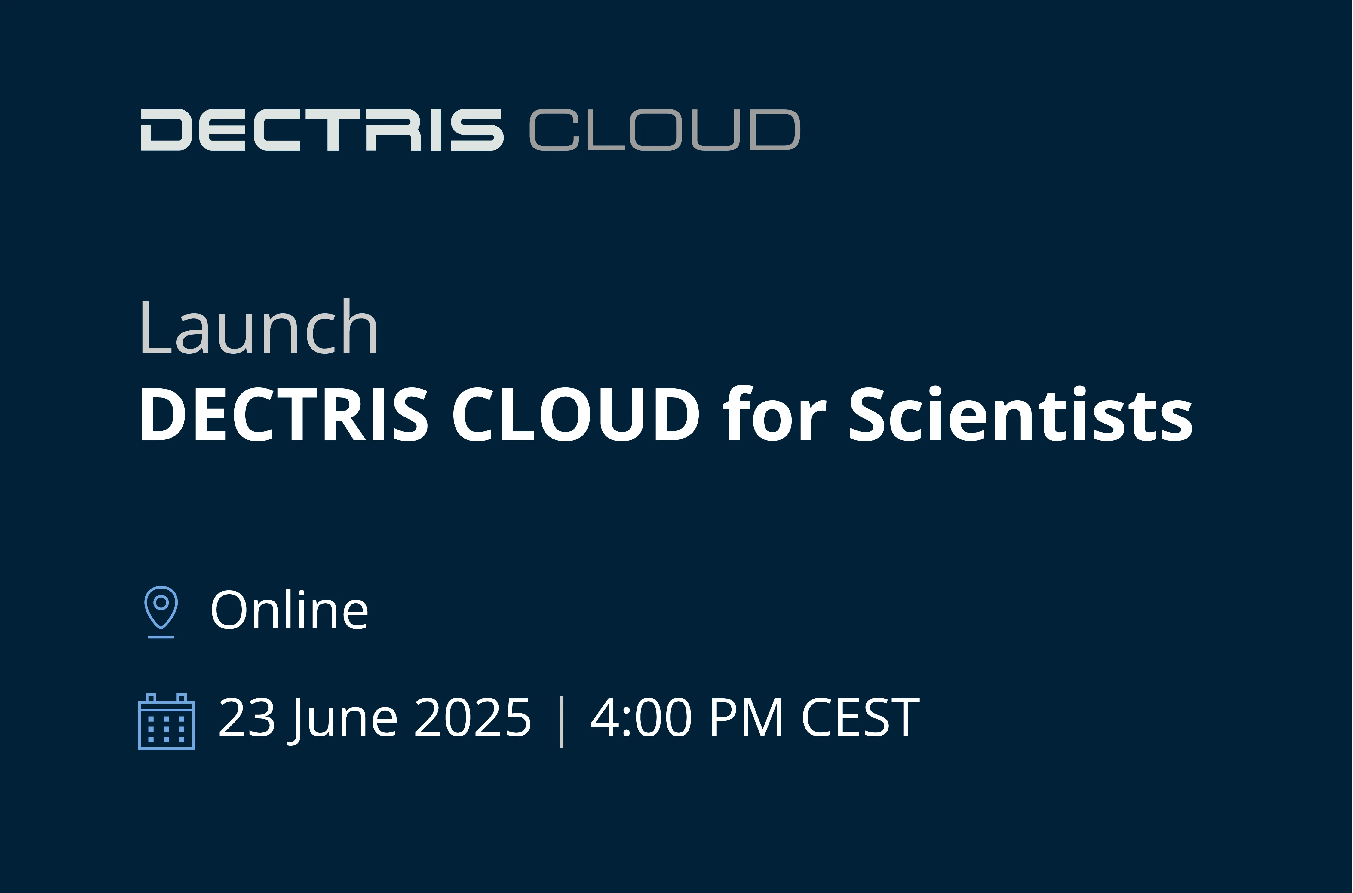 Join the Launch: DECTRIS CLOUD for Scientists – Sign Up Now