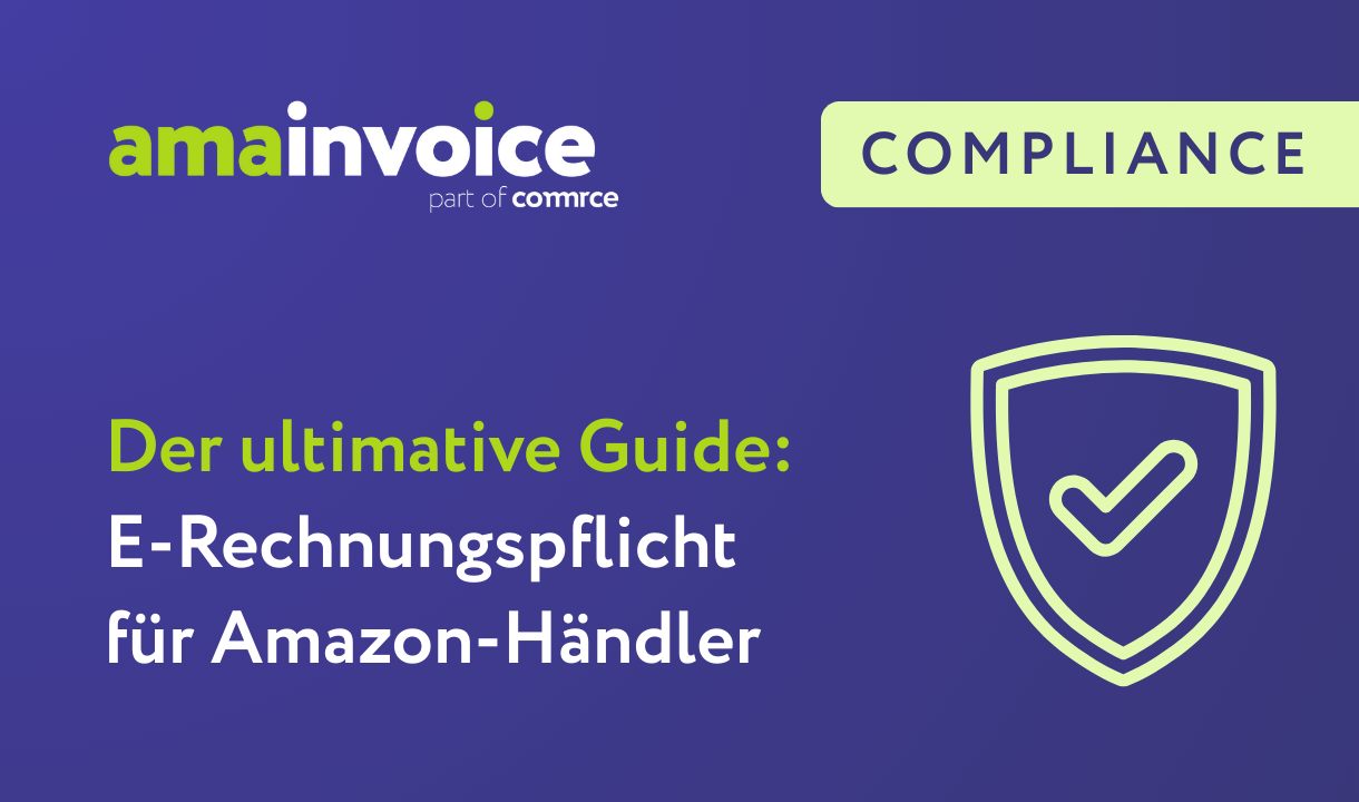 E-Rechnungspflicht für Amazon-Händler 2026: Der ultimative Guide zu ZUGFeRD, VCS & Compliance