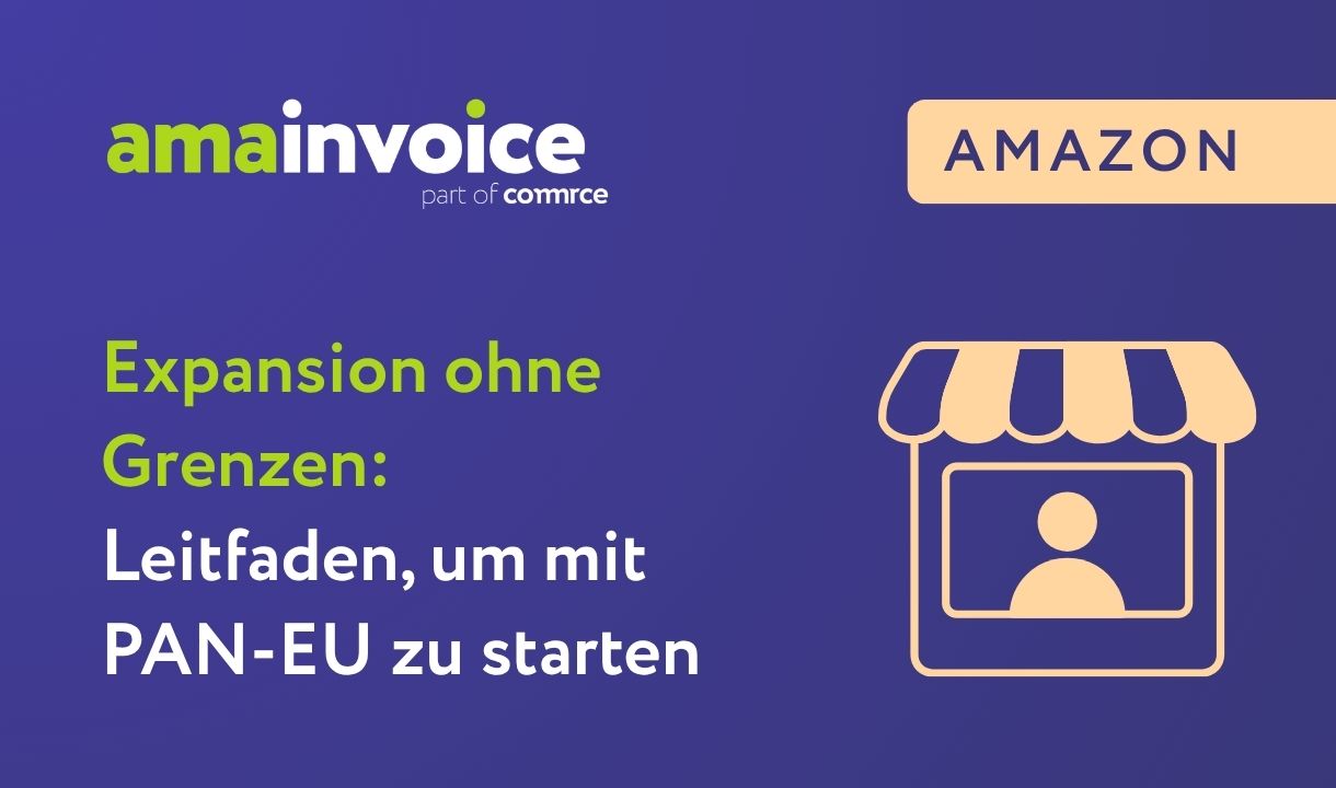 Grafik mit dem Schriftzug 'amainvoice part of commerce', 'AMAZON', 'Expansion ohne Grenzen: Leitfaden, um mit PAN-EU zu starten' und einer stilisierten Ladenfront mit einer Person im Fenster