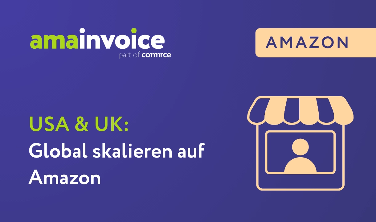 Textgrafik mit dem Schriftzug 'amainvoice part of commerce', 'AMAZON', 'USA & UK: Global skalieren auf Amazon' und einem stilisierten Laden-Icon