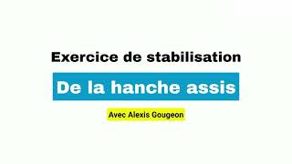 Physio démontrant stabilisation de la hanche assis