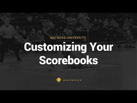 Customizing Your MatBoss Scorebooks