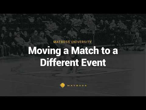 How to Move a Match to a Different Event in MatBoss