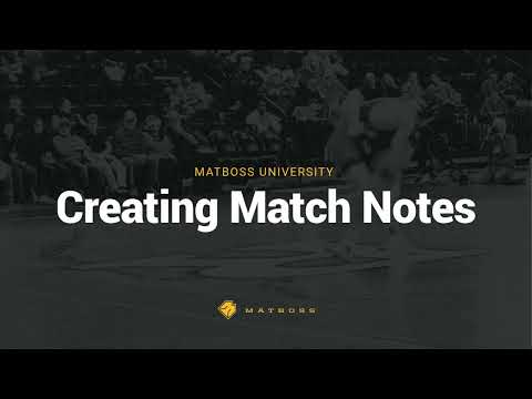 Creating Match Notes in MatBoss