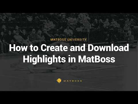 How to Create and Download Highlights in MatBoss