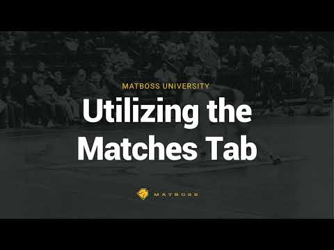 Utilizing the Matches Tab in MatBoss