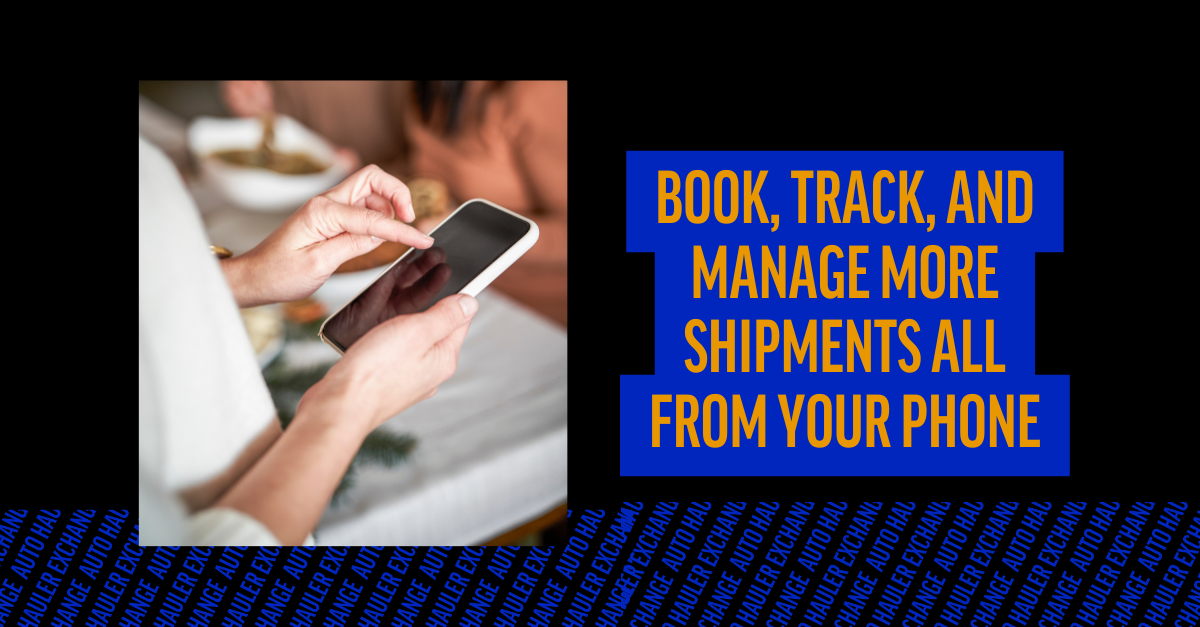 Book, Track, and Manage More Shipments All From Your Phone