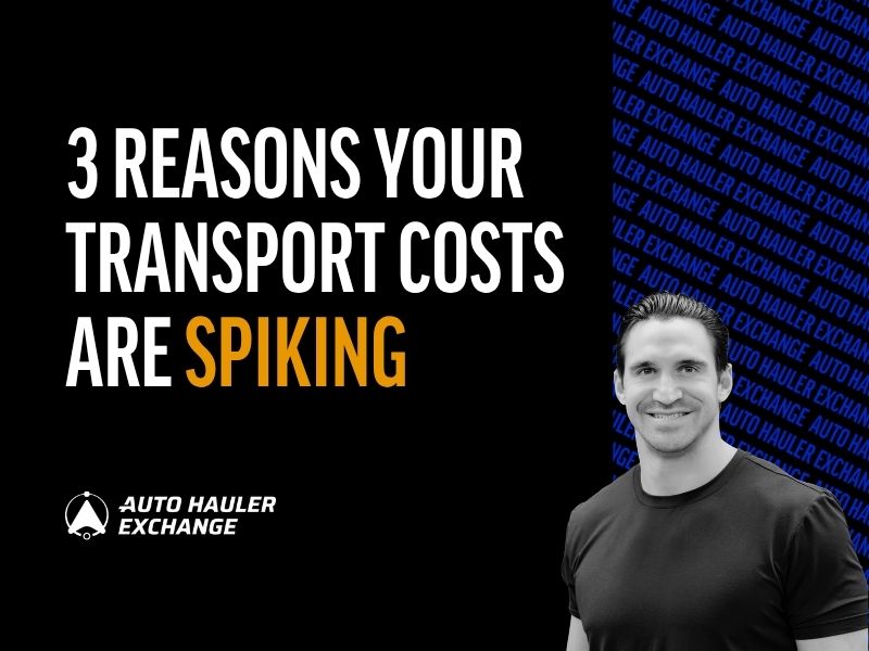 Auto Hauler Exchange Weekly Market Intelligence: Why Vehicle Transport Costs Are Spiking This April and What Dealers Can Do About It