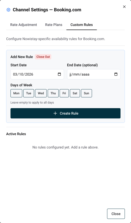 Custom Rules tab of the Booking.com channel settings with the Close Out form, today as start date and an empty end date