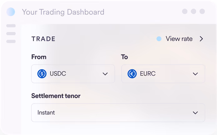 User interface of a trading dashboard showing trade options with currency dropdowns labeled 'From' USDC and 'To' EURC, and a settlement tenor dropdown set to Instant.
