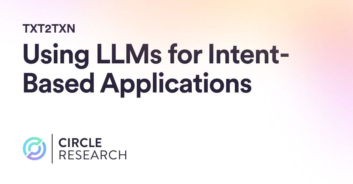 TXT2TXN: Using AI (LLMs) for Intent-Based Applications