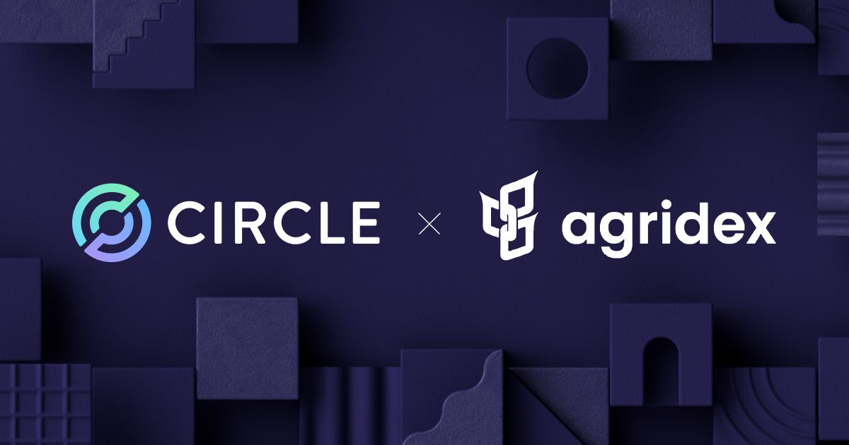 Agridex: Powering cross-border trade with Circle Mint and Circle Wallets