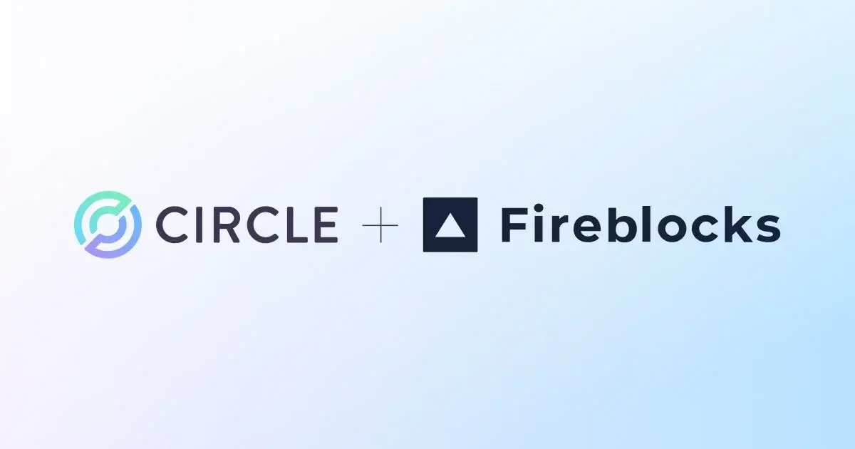 Fireblocks & Circle Collaborate to Accelerate Stablecoin Adoption