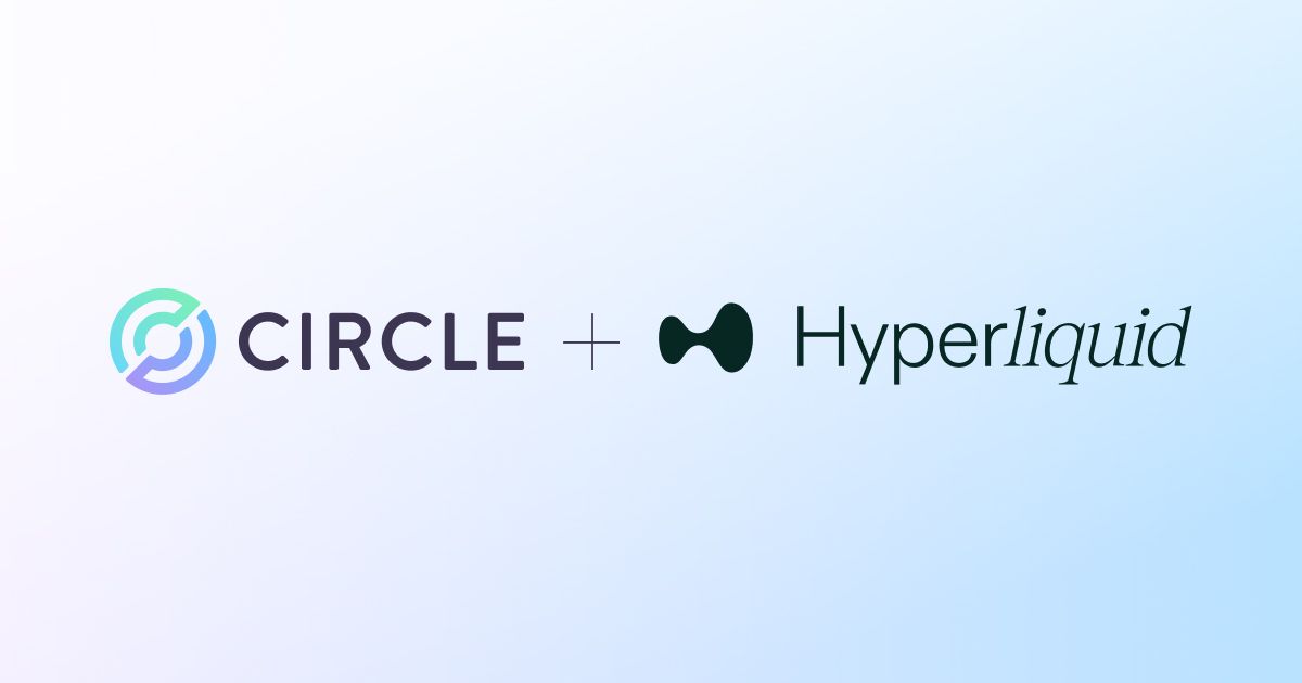Circle and USDC Expansion with Hyperliquid