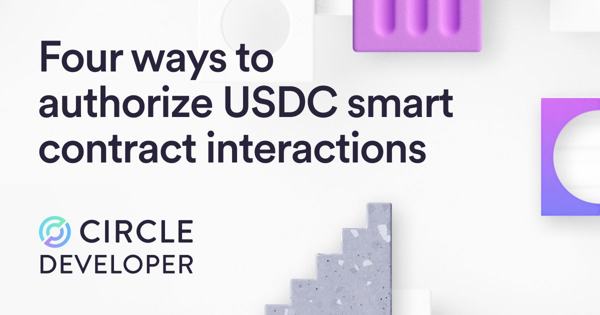 Four Ways to Authorize USDC Smart Contract Interactions with Circle SDK