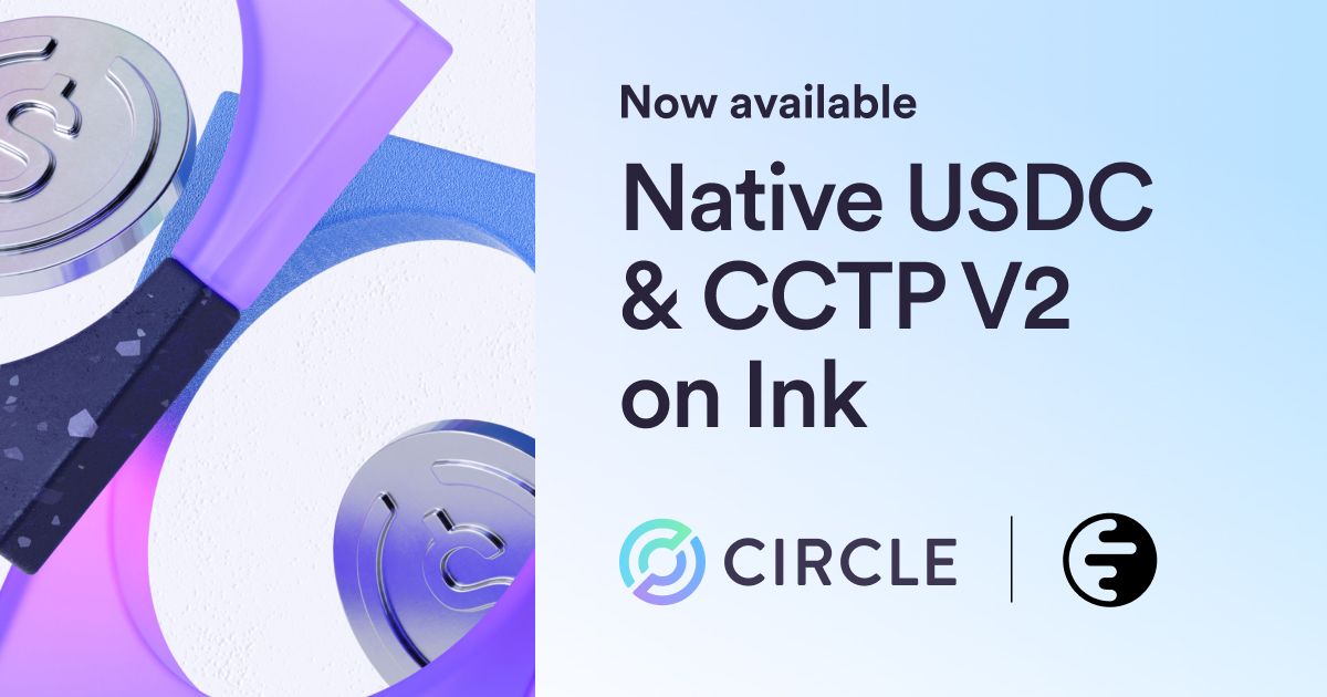 Now Available: USDC & CCTP V2 on Ink