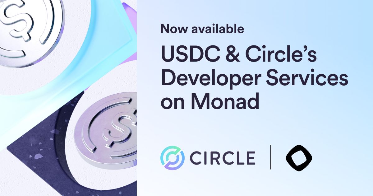 Now Available: USDC, CCTP, Wallets, and Contracts on Monad