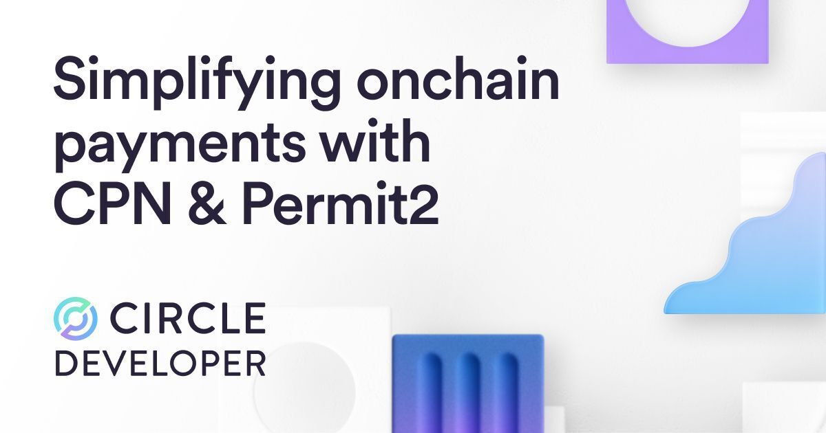 How CPN Uses Permit2 to Simplify and Secure Onchain Payments