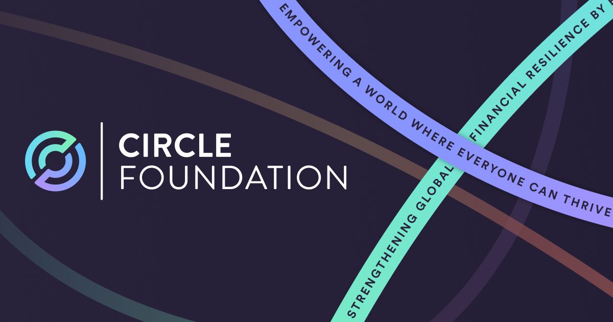 Announcing the Circle Foundation: Building Financial Resilience for All