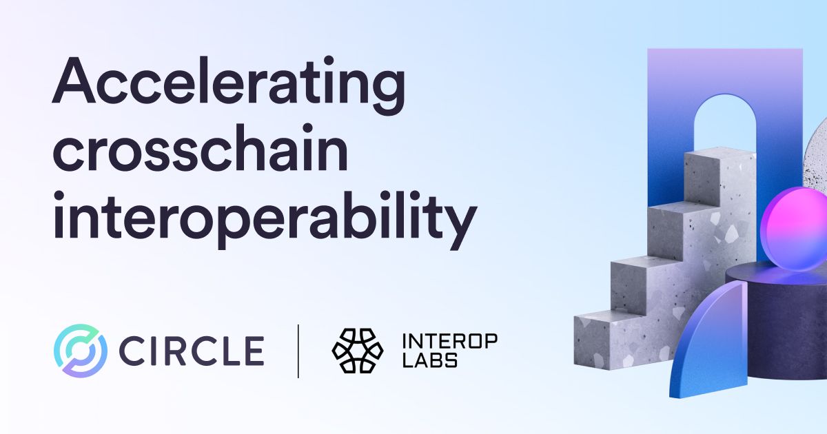 Circle Signs Agreement to Acquire Interop Labs Team & Intellectual Property