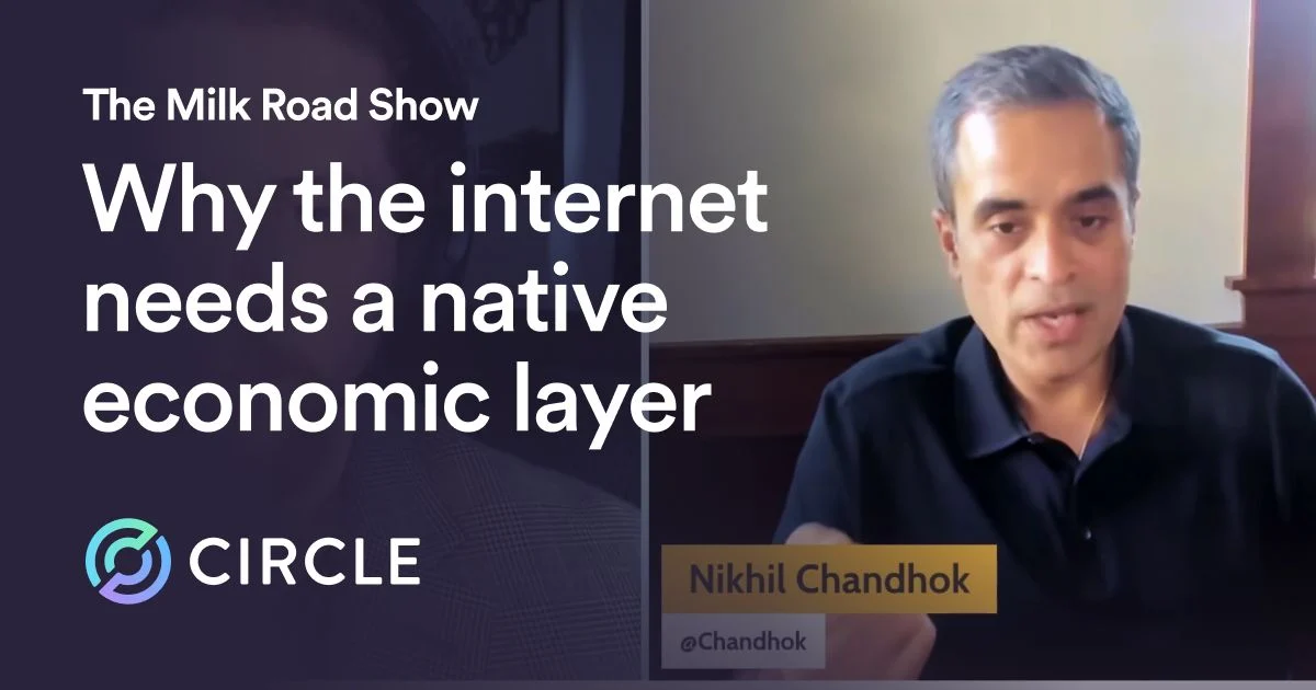 Why the Internet Needs a Native Economic Layer: Nikhil Chandok on The Milk Road Show