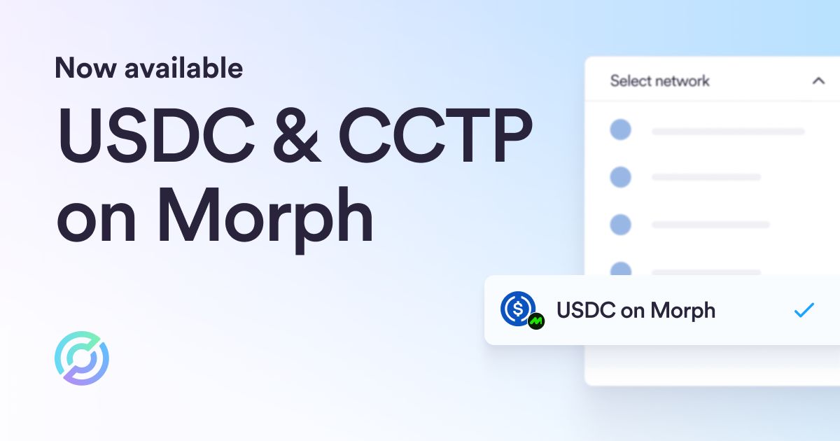 Now Available: USDC and CCTP on Morph