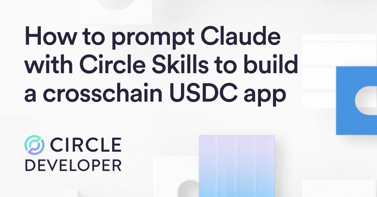 How to Prompt Claude with Circle Skills to Build a Crosschain USDC App