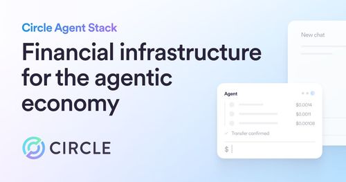 Introducing Circle Agent Stack: Financial Infrastructure for the Agentic Economy