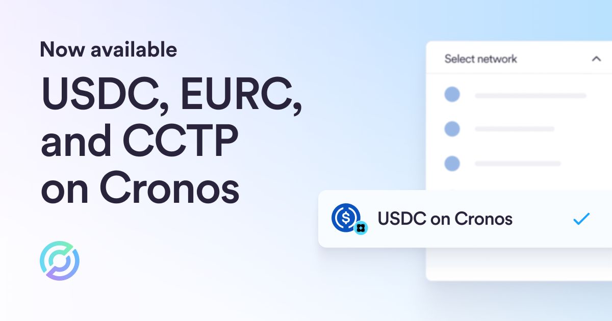 Now Available: USDC, EURC, and CCTP on Cronos