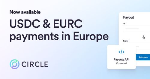 Stablecoin Payouts Now Available Through Circle Mint France