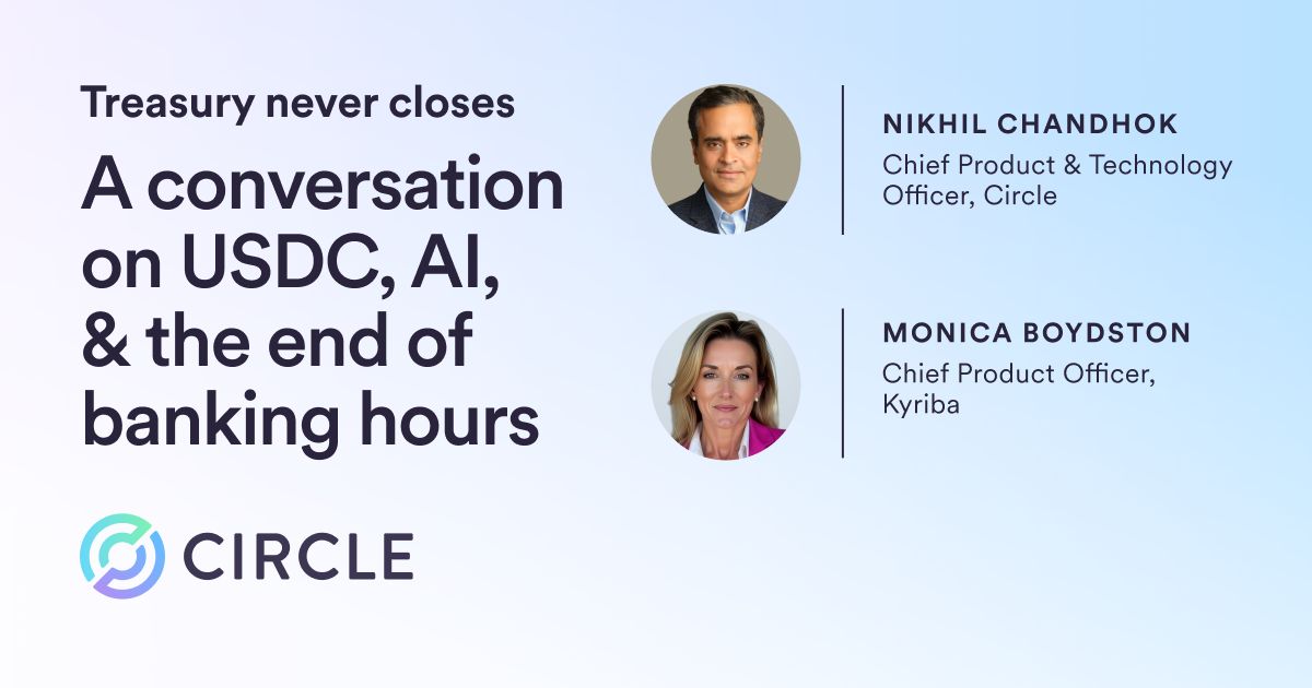 Treasury never closes: a conversation on USDC, AI, and the end of banking hours