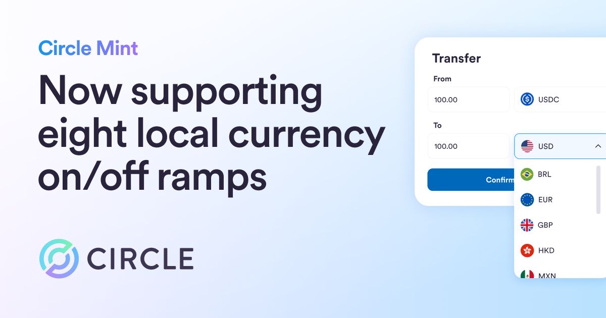 Circle Mint Expands to 8 Local Currency On/Offramps