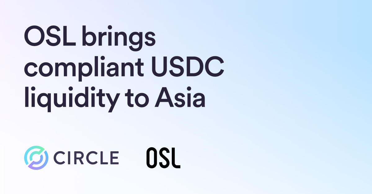 OSL Brings Compliant USDC Liquidity to Asia