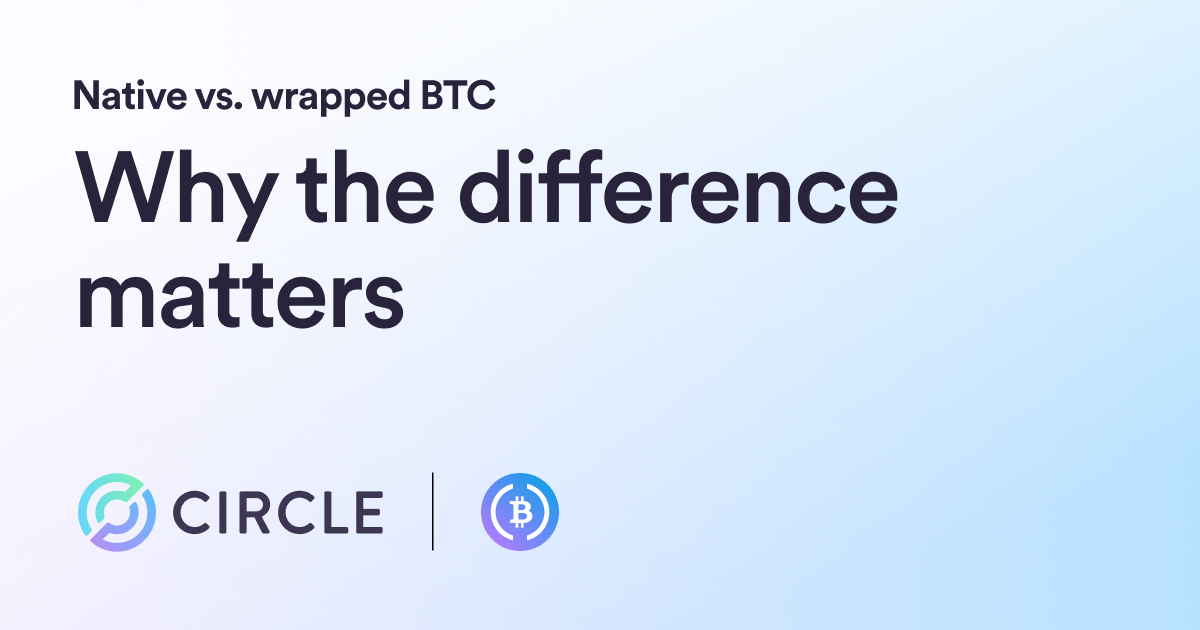 Native vs. Wrapped BTC: Why the Difference Matters