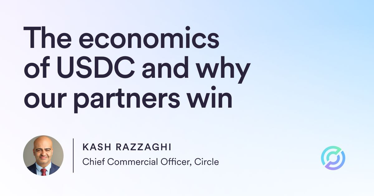 The Economics of USDC and Why Our Partners Win