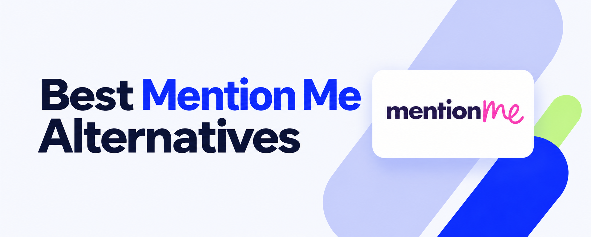 Graphic reading “Best Mention Me Alternatives” with the Mention Me logo