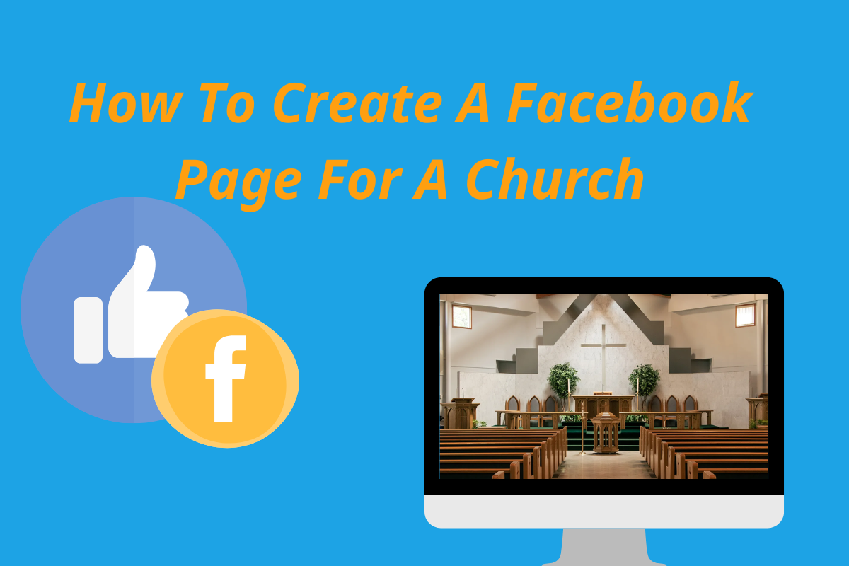 A Guide On How To Create A Facebook Page For A Church