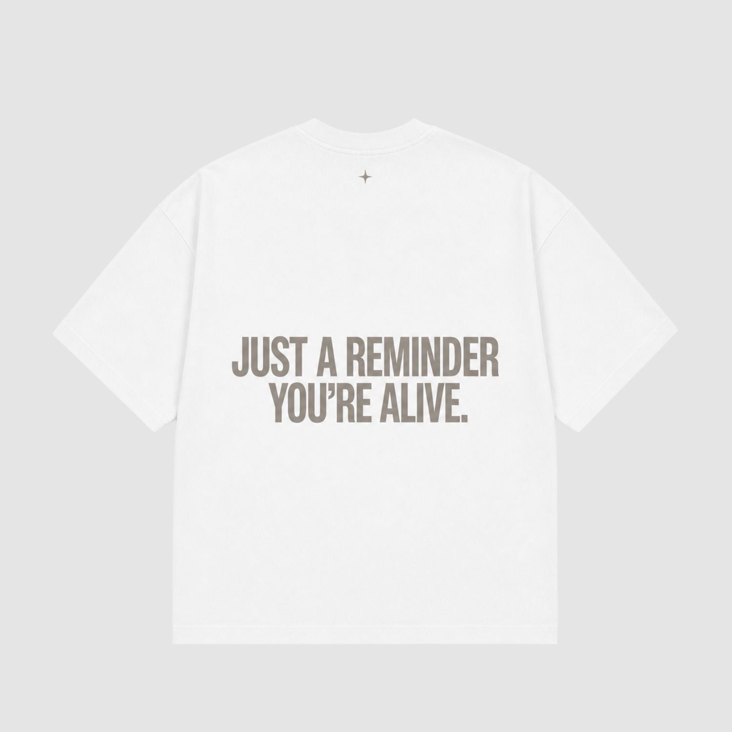 REMINDER YOU'RE ALIVE - Bílá
