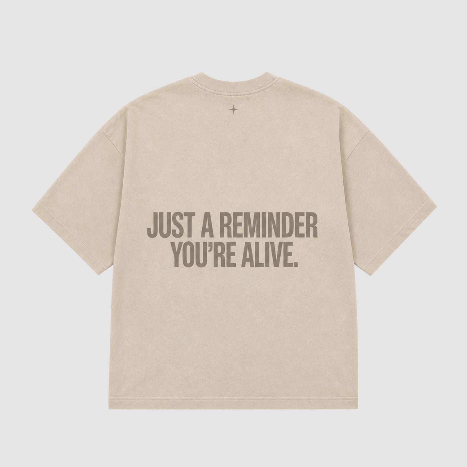 REMINDER YOU'RE ALIVE - Béžová