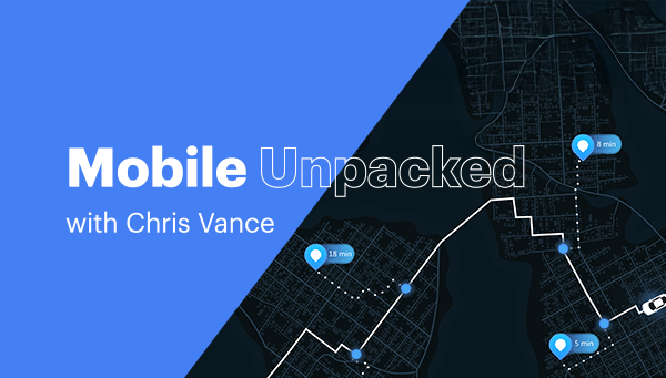 Mobile Unpacked webinar recording