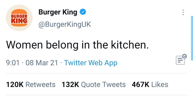 Screenshot des umstrittenen Burger King Tweets ‚Women belong in the kitchen‘ aus dem Jahr 2021, Social-Media-Fail zum Weltfrauentag.