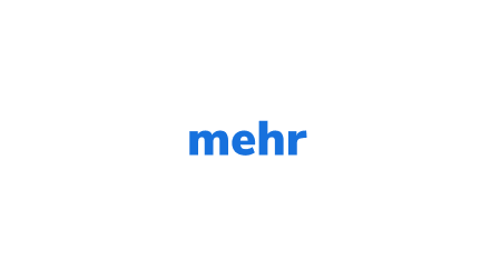 mehr