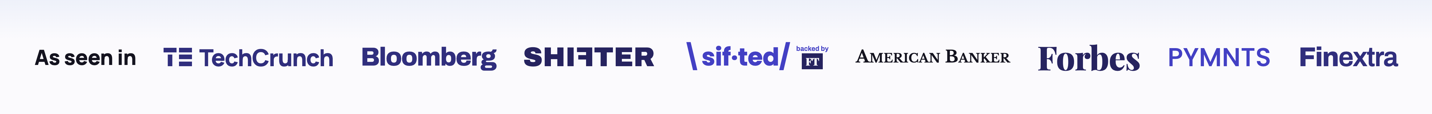 Logos of TechCrunch, Bloomberg, Shifter, Sifted, American Banker, Forbes, PYMNTS, and Finextra.