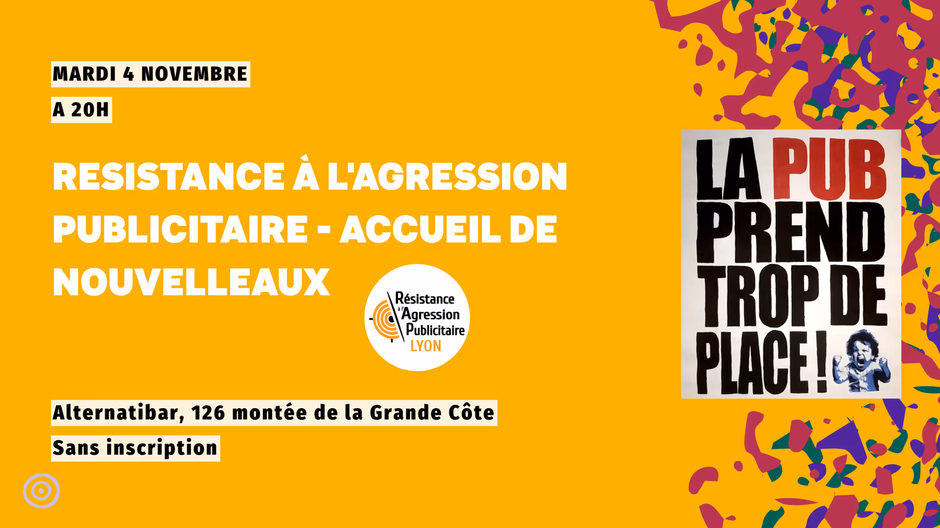 Résistance à l'agression publicitaire - accueil de nouvelleaux