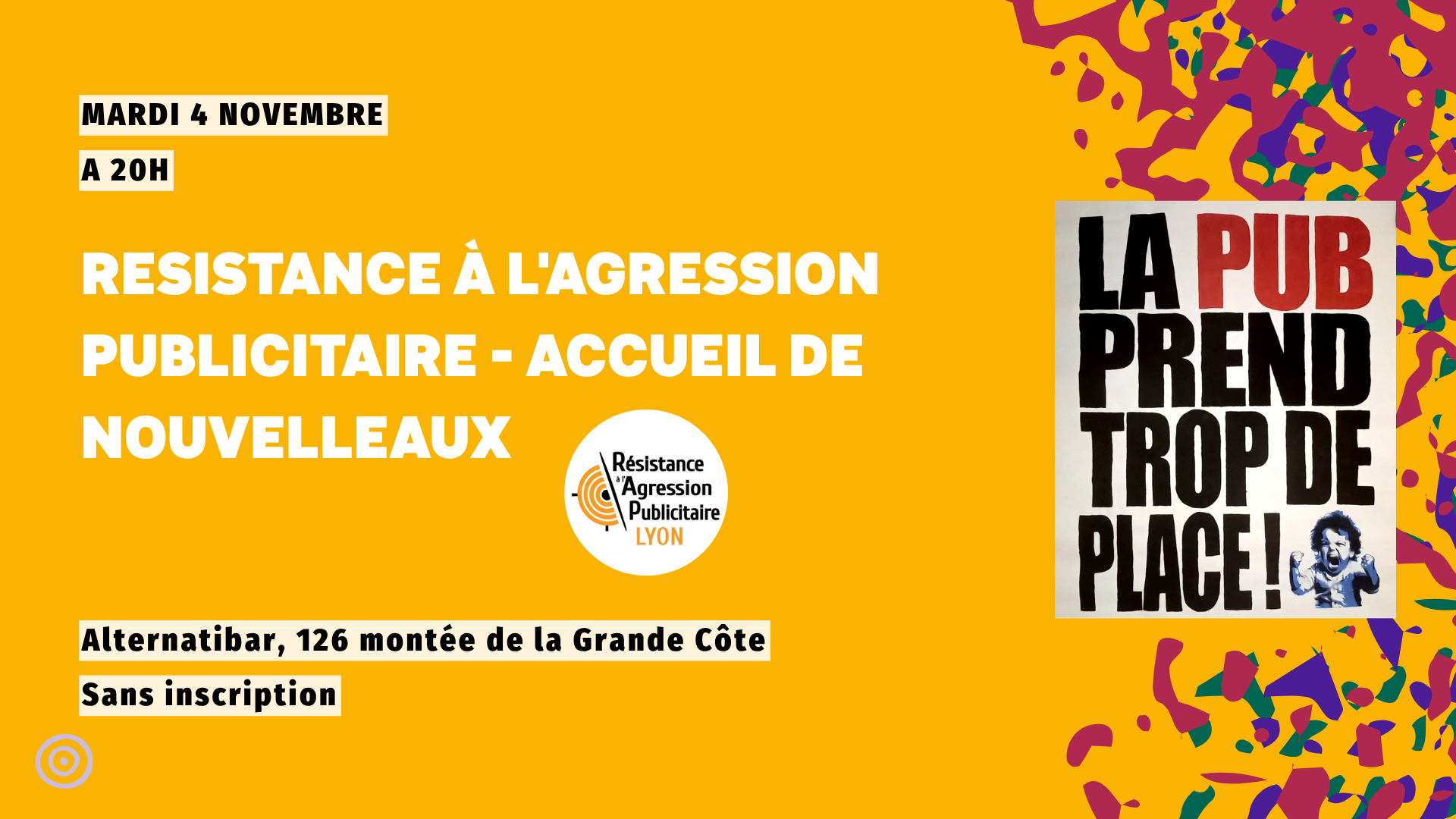 Résistance à l'agression publicitaire - accueil de nouvelleaux