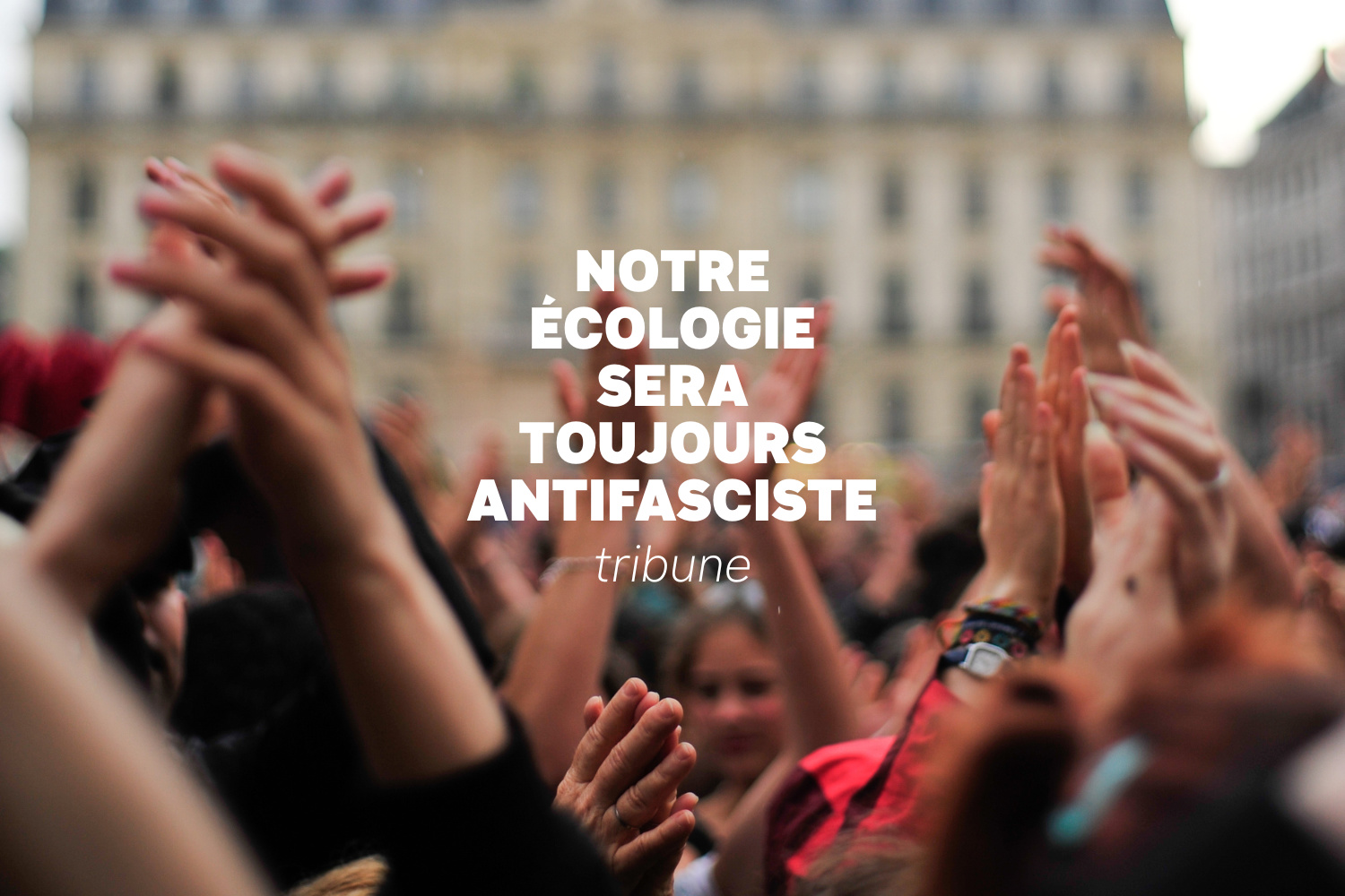 Notre écologie sera toujours antifasciste