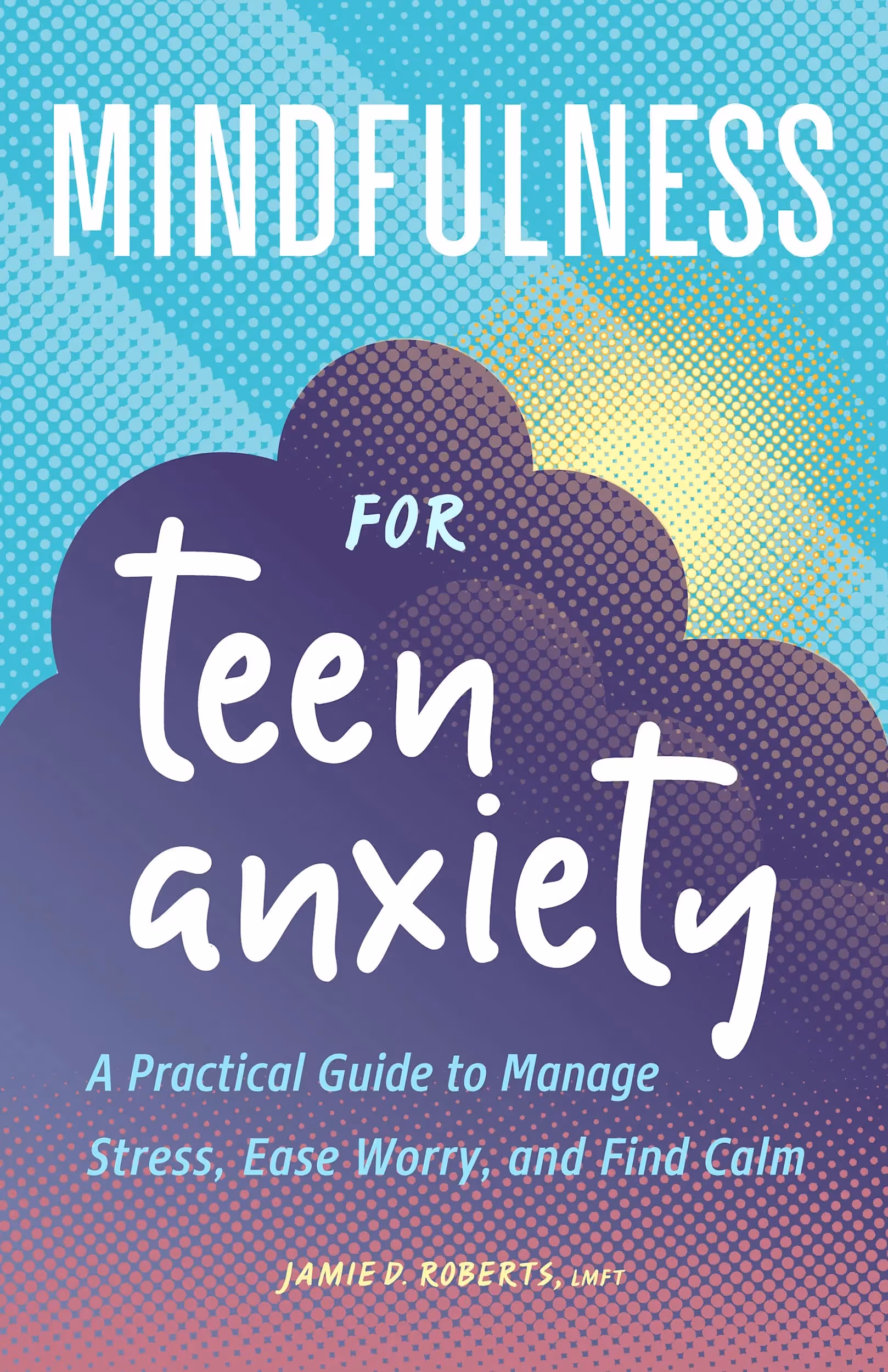 Mindfulness for Teen Anxiety