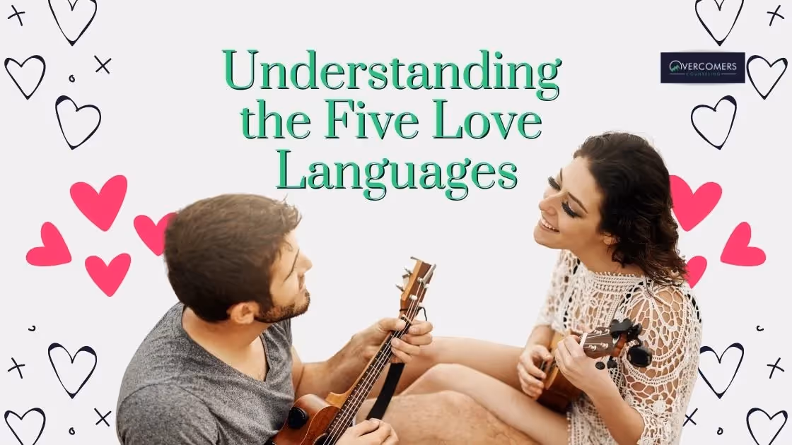 Understanding the Five Love Languages