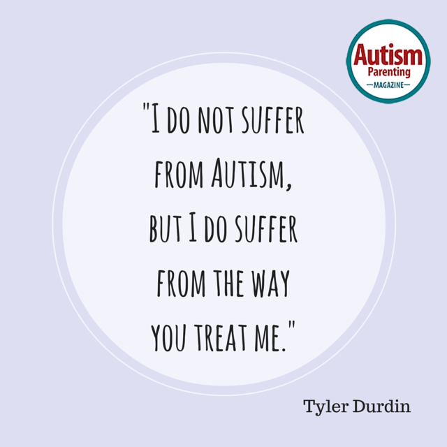 autism suffer from the way you treat me quotes