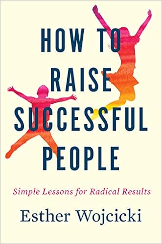 How to Raise Successful People